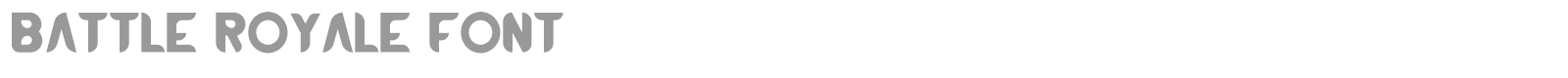 Battle Royale font preview